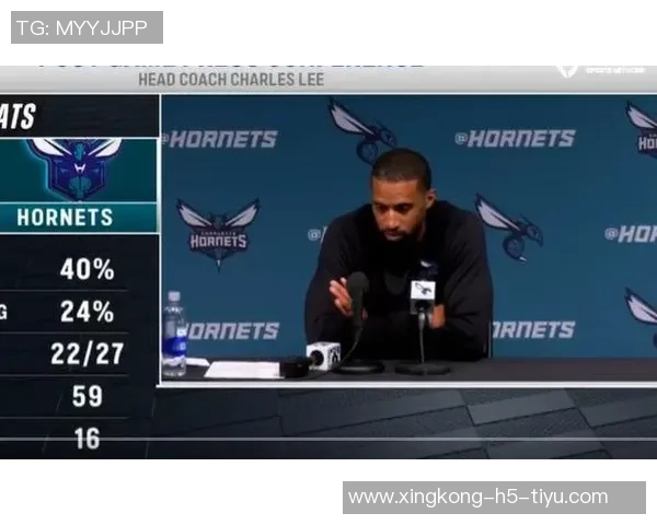 黄蜂主帅强调灵活用人策略将做出最有利于球队发展的决策